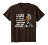 Frederick Douglass Quote Black History Month T-Shirt