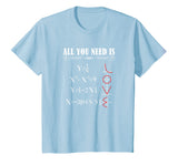 All You Need is Love Math Equation Algebra Calculus Shirt