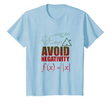 Funny Avoid Negativity T-shirt School Funny Math Quote Meme