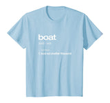 Funny Boating TShirt, Bust Out Another Thousand, Boat Gift