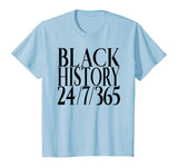 Black History Everyday is Black History Pride T-Shirt