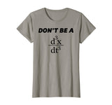 Don't Be A Jerk T-Shirt | Funny Math - Scholar Teacher Nerd