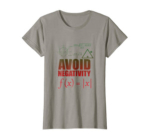 Funny Avoid Negativity T-shirt School Funny Math Quote Meme