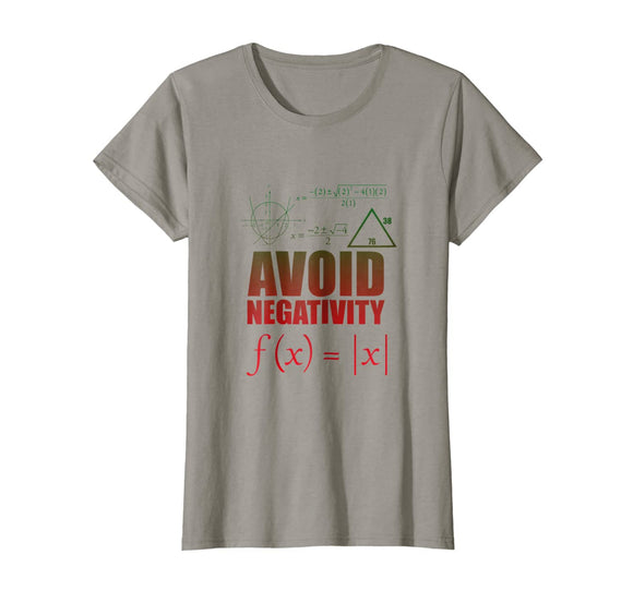 Funny Avoid Negativity T-shirt School Funny Math Quote Meme