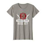 Where The Hose At? Funny Firefighter T-Shirt Fireman Gift