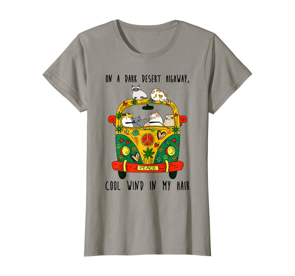 On A Dark Desert Highway Cool Wind In My Hair Cat T-shirt