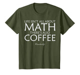 Funny Math Teacher T-shirts - Math and Coffee
