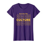 Black History Month African Pride Empowerment Culture Gift T-Shirt