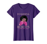 Powerful Roots Black History Month I Love My Roots T-shirt