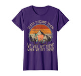 Sloth Cycling Team We Well Get There When We Get There T-Shirt
