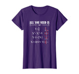All You Need is Love Math Equation Algebra Calculus Shirt