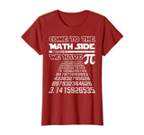 Come To The Math Side We Have Pie Shirt Pi Day Teacher Gift