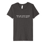 Did You Try Rebooting It Tshirt, Funny Tech Support T shirt