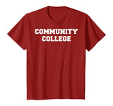 Community College Funny T-Shirt