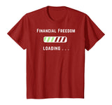 Freedom Loading Finance Dividend Stock Market Shares T-Shirt