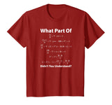 What Part of Math Equation Don't You Understand Tee Shirt