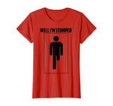 Well I'm Stumped Shirt | Cool Leg Amputation Funny Limb Gift