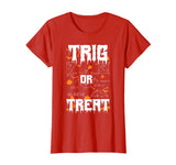 Funny Halloween Math Teacher Trig Or Treat School T-Shirt