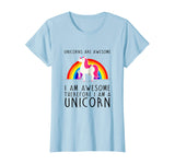 Womens Unicorns are Awesome Funny T-Shirt I'm a Unicorn Rainbow Tee