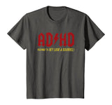 ADHD Highway To Hey Look A Squirrel T-shirt
