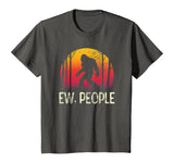 Vintage Retro Ew People Bigfoot T Shirt Funny Sasquatch Gift
