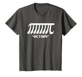 Funny Math Pi T-Shirt - Octopi Octopus Pi Pun Joke Tee