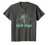 Funny Math Ninja Mathematics Teacher Student Gift T-Shirt