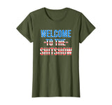 Welcome to the Shitshow USA Flag Funny 4th Of July Drinking T-Shirt