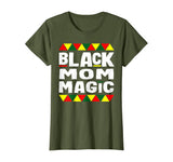 Black Mom Magic Black History Month Africa Pride T-Shirt
