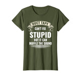 Duct Tape It Can't Fix Stupid But I Can Funny T Shirt