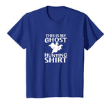 Funny Ghost Hunter Shirt for Paranormal Ghost Hunting T-Shirt