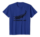 Funny Alligator Name Murder Log T-Shirt