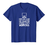 Funny Computer Starts Working Information Technology IT Tee