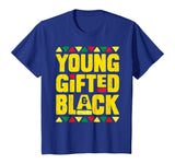 Young Gifted And Black T Shirt History Month African Dashiki