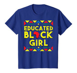 Black History Shirt Educated Black Girl African Colors Gift