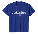 Quadratic Formula for Math class T-Shirt