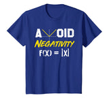 Avoid Negativity - Funny Math Pun Equation T-Shirt