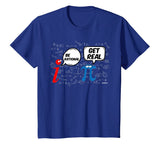 Be Rational Get Real T-Shirt Funny Math Geek Pi Day T-Shirt