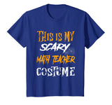 This Is My Scary Math Teacher Costume T-Shirt