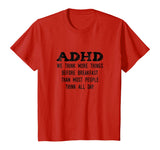 Think More Things Before Breakfast Funny ADHD T-Shirt