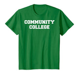 Community College Funny T-Shirt