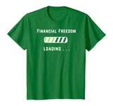 Freedom Loading Finance Dividend Stock Market Shares T-Shirt