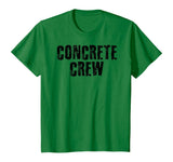 CONCRETE CREW Shirt Funny Highway Road Building Gift Idea