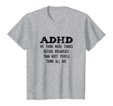 Think More Things Before Breakfast Funny ADHD T-Shirt