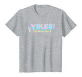 Yikes Funny Dank Meme Antisocial Sarcasm Sass T-Shirt