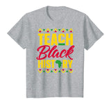 Teach Black History Shirt Teacher Black History Month T-Shirt