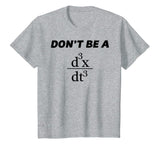 Don't Be A Jerk T-Shirt | Funny Math - Scholar Teacher Nerd
