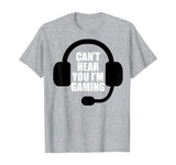 Can't Hear You I'm Gaming Video Gamer Headset Funny T-Shirt T-Shirt