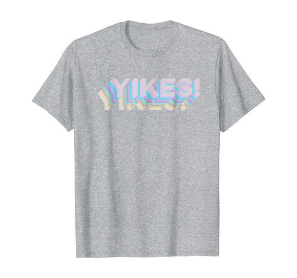 Yikes Funny Dank Meme Antisocial Sarcasm Sass T-Shirt