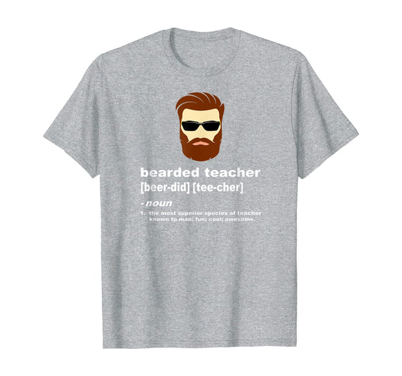 Funny Beard Teacher Shirt; Teacher Appreciation Gift for Men